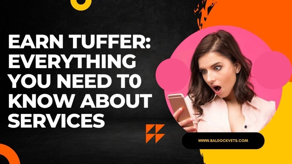 How Earn Tuffer Works