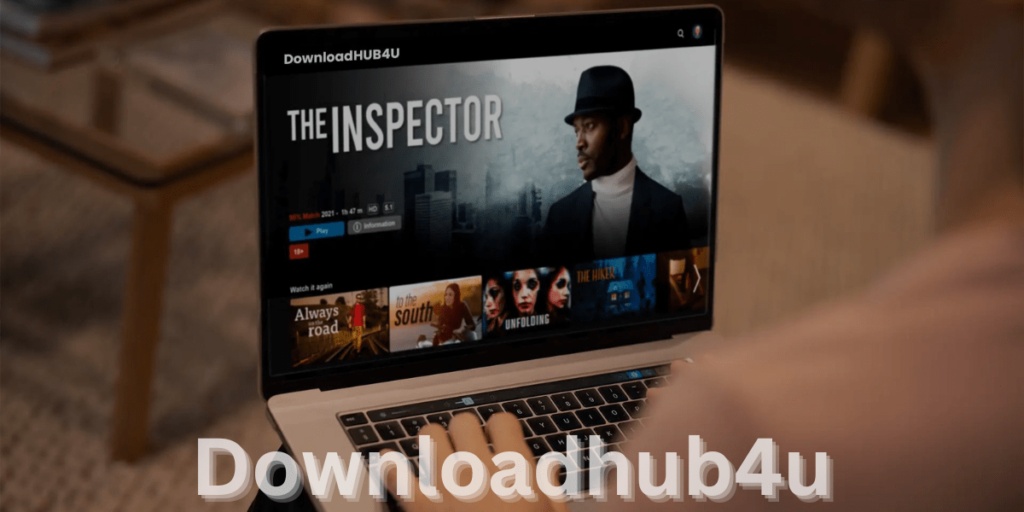 Downloadhub4u Latest Movies and Entertainment (2024)