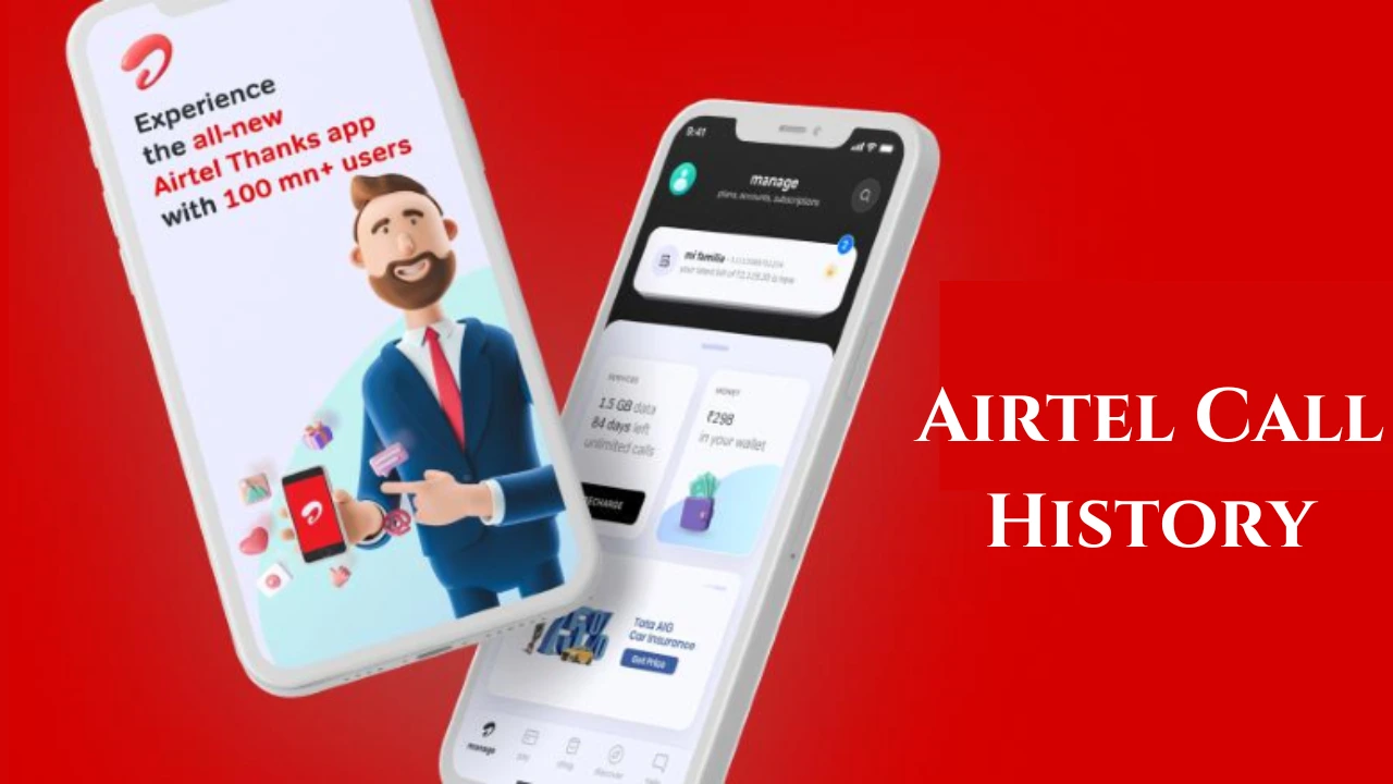 Airtel Call History Last 6 Months: A Comprehensive Guide