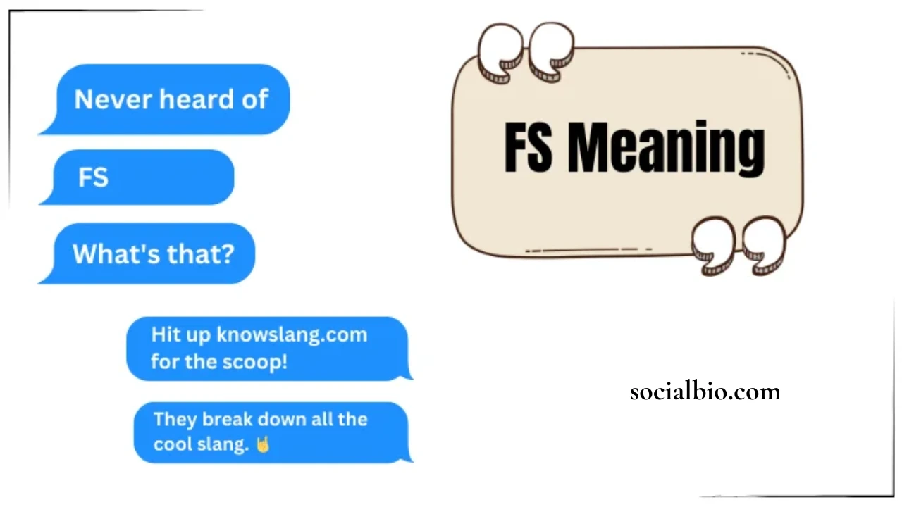 Understanding FS Meaning in Chat: A Complete Guide